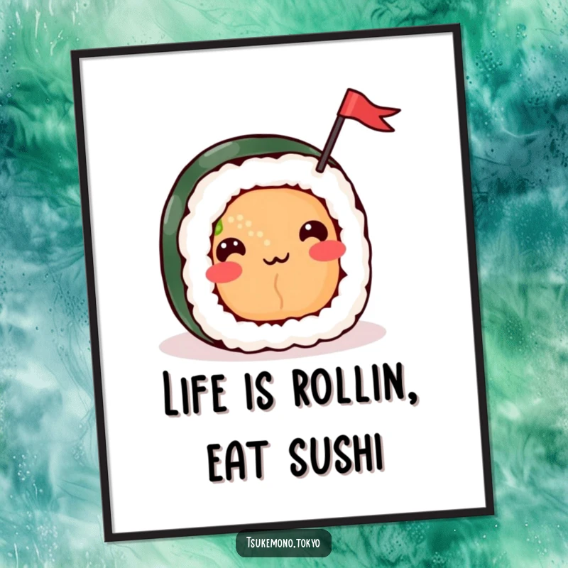 Funny Free Printable Wall Art: A cheerful sushi roll with a big happy face waves a small flag.