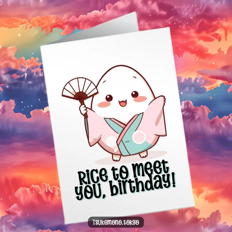 Funny Free Printable Birthday Card: A plump onigiri in a small kimono cheerfully waves a tiny fan.
