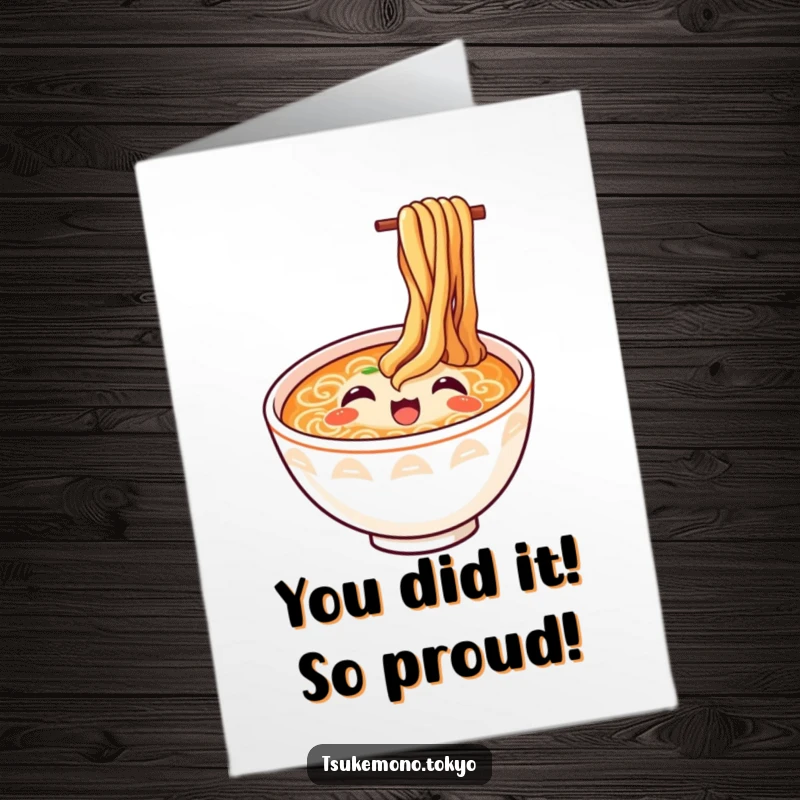 Funny Free Printable Ramen Congratulations Card, showing a happy ramen bowl with noodles looking up with pure delight.